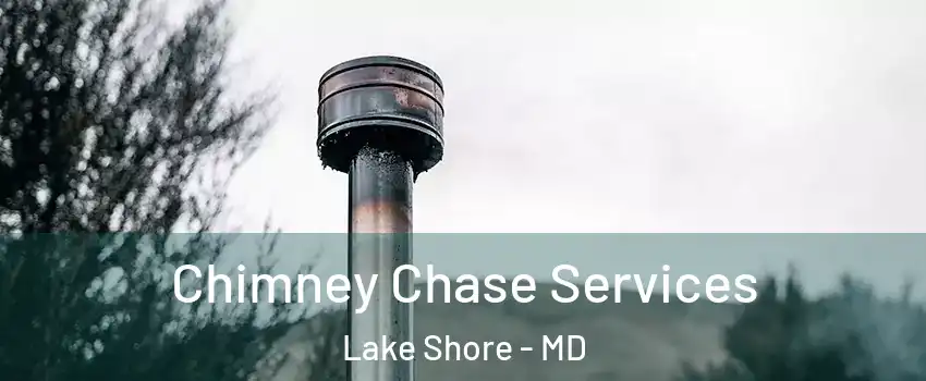  Chimney Chase Services Lake Shore - MD