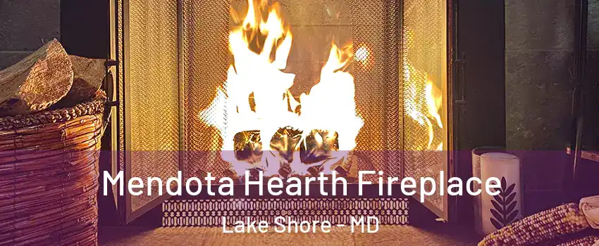  Mendota Hearth Fireplace Lake Shore - MD