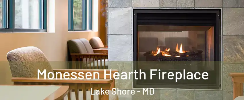  Monessen Hearth Fireplace Lake Shore - MD