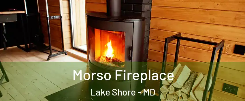  Morso Fireplace Lake Shore - MD