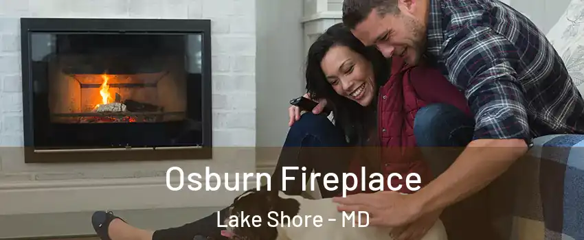  Osburn Fireplace Lake Shore - MD